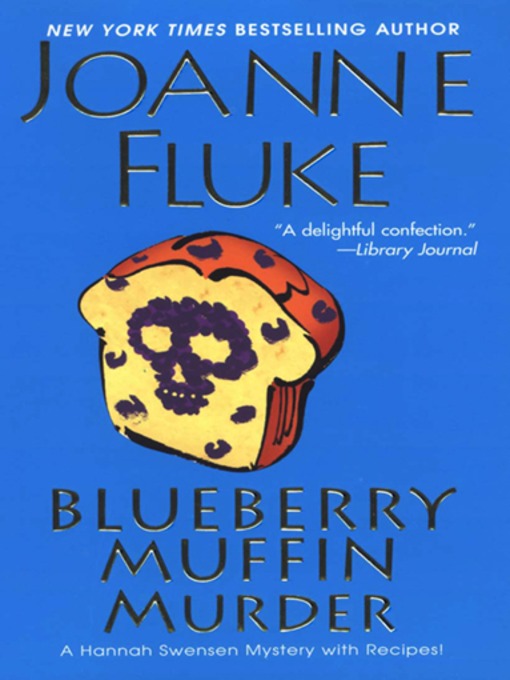 Title details for Blueberry Muffin Murder by Joanne Fluke - Wait list
